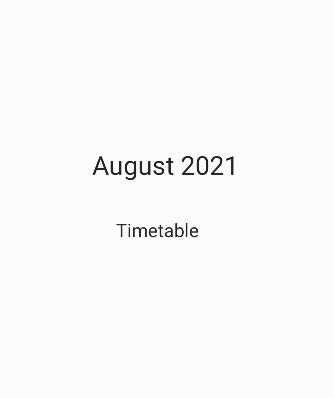 Timetable August 2021