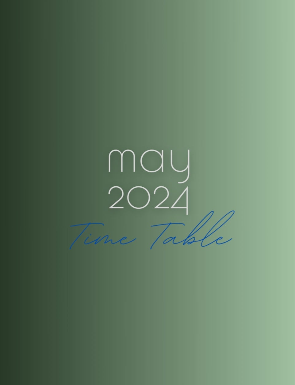 May 2024 timetable