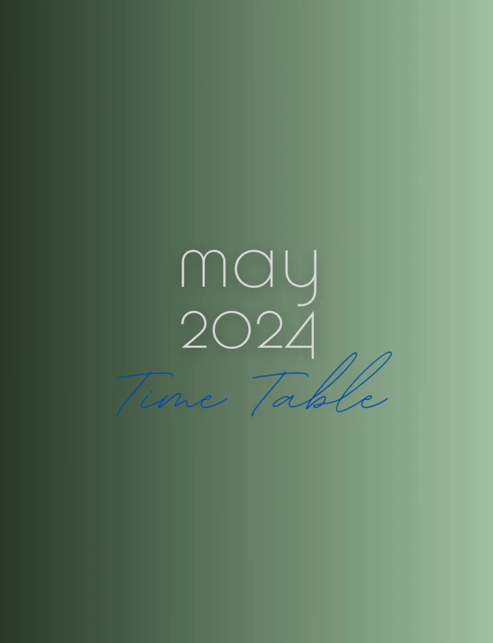 May 2024 timetable